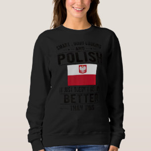 Sweatshirt Drapeau polonais de bonne apparence Pologne Racine