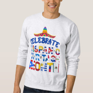 Sweatshirt Drapeaux du mois du PATRIMOINE HISPANIQUE célébré