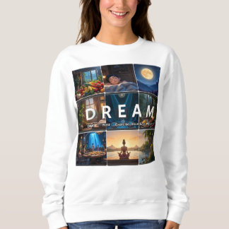 Sweatshirt DREAM future ready