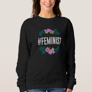 Sweatshirt Droits des femmes féministes Égalité des sexes Aut
