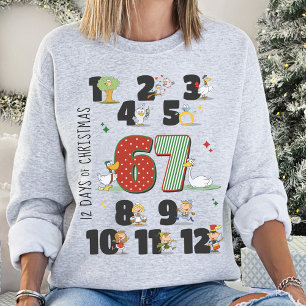 Sweatshirt Drôle 12 Jours de Noël 67 6 7 Six Sept Mème