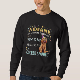 Sweatshirt Drôle Anniversaire Cadeau Cocker Chien Espagnol