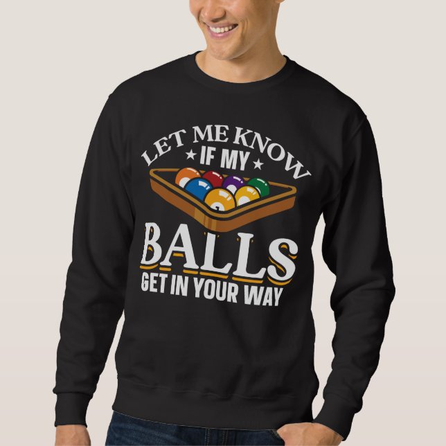 Sweatshirt Drôle Billard Citations de pool joueurs (Devant)