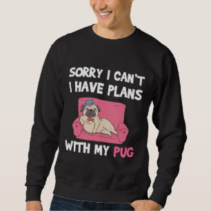 Sweatshirt Drôle Carlin Chien devis pour les amateurs de carl