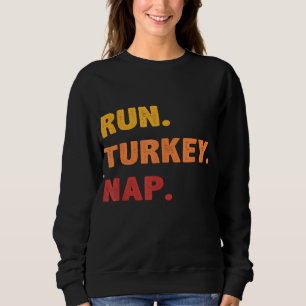 Sweatshirt Drôle Chute Dit Thanksgiving Trot Run Turkey Na