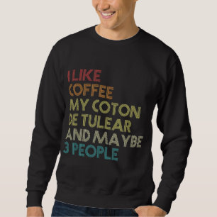 Sweatshirt Drôle Coton De Tulear Chien Propriétaire De Café A