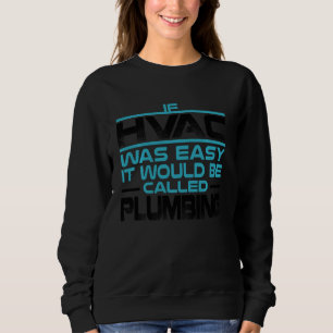 Sweatshirt Drôle Hvac Pour Homme Cool Hvac Easy Technicien Ga