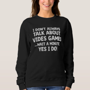 Sweatshirt Drôle Joueur Hommes Garçons Je ne parle pas toujou
