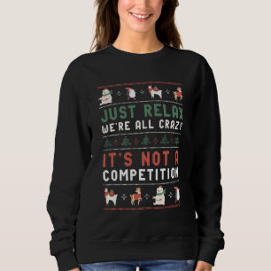 Sweatshirt Drôle moche pull de Noël Relax Nous sommes tous fo