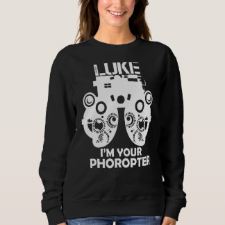 Sweatshirt Drôle Oeil Docteur Optométriste Cadeau Dit Que Je 