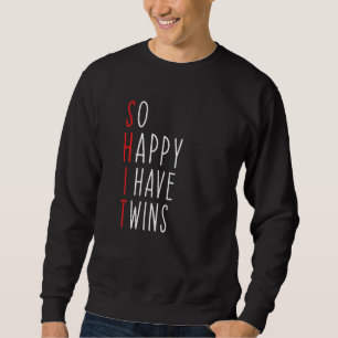 Sweatshirt Drôle Si Heureux J'Ai Des Jumeaux Maman Des Jumeau