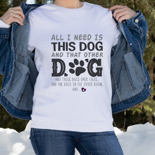 Sweatshirt Drôle Tout ce dont j'ai besoin