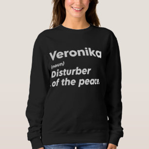 Sweatshirt Drôle Veronika 'Disturber de la Paix' Custom Per