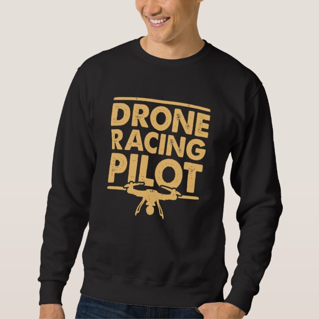 Sweatshirt Drone Racing Pilote Fpv Multicopter Drones (Devant)
