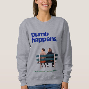 Sweatshirt Dumb and Dumber Des imperfections