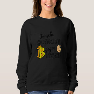 Sweatshirt Échangez Les Cookies Pour Bitcoin Crypto Design