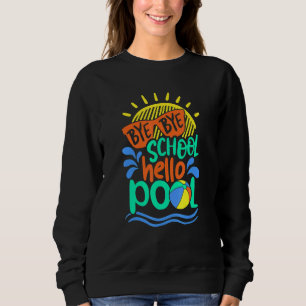 Sweatshirt École Bye Hello Pool été