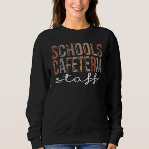Sweatshirt Écoles Cafétéria Personnel Leopard Appréciation Fe
