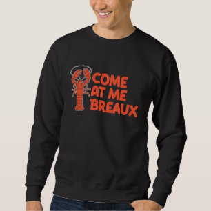 Sweatshirt Écrevisses de Louisiane Venez à Moi Breaux Bouillo