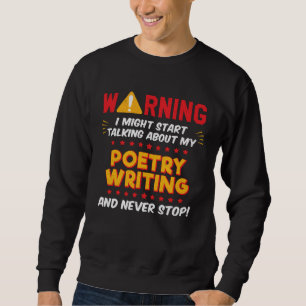 Sweatshirt Écriture de poésie Poète disant une blague Graphiq