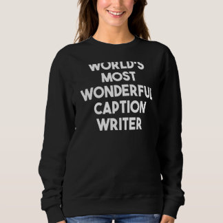 Sweatshirt Écrivain de légende le plus merveilleux du monde