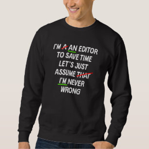 Sweatshirt Éditeur de grammaire anglaise Écrivain jamais mal