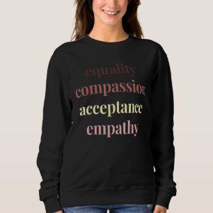 Sweatshirt Égalité Acceptation Empathie Droits de l'Homme Soc