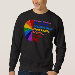 Sweatshirt Égalité des droits égaux pour les autres Ce n'est