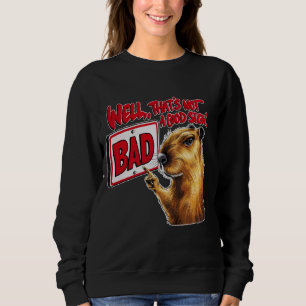 Sweatshirt Eh bien, ce n'est pas un bon signe Capybara drôle 