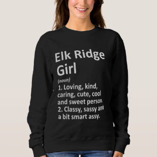 Sweatshirt Elk Ridge Girl Ut Utah Funny City Home Roots