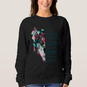 Sweatshirt Elle Avait L'Âme D'Un Tsigane Au Coeur D'Une Hippi