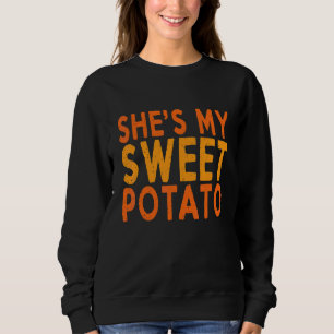 Sweatshirt Elle est ma patate douce Je suis Yam Couple assort