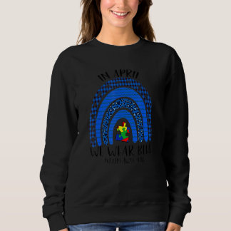 Sweatshirt En Avril Nous Portons L'Autisme Bleu Rainbow Sensi