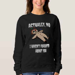 Sweatshirt En Fait Non, J'Ai Oublié De Vous Sorcière Voo