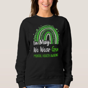 Sweatshirt En Mai, Nous Portons Vert Sensibilisation À La San