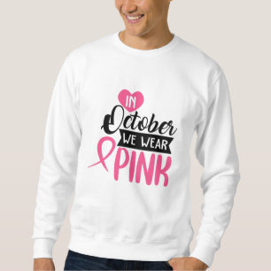 Sweatshirt En Octobre Nous Portons Rose