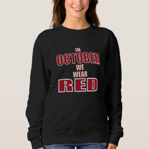 Sweatshirt En octobre, nous portons un ventilateur de base-ba
