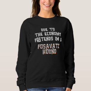 Sweatshirt En raison de l'économie prétendre POSAVATZ HOUND F