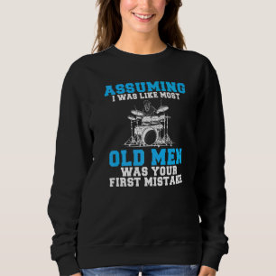 Sweatshirt En Supposant Que J'Étais Comme La Plupart Des Vieu