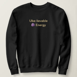 Sweatshirt Énergie incroyable à l'ube : Pun philippin : Noir