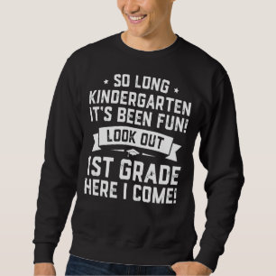 Sweatshirt Enfants Jour Dernier maternelle 1ère année Je vien