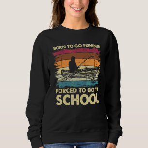 Sweatshirt Enfants Pêche Basse Poisson Pêcheur Né Pour Aller