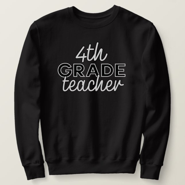 Sweatshirt Enseignant de 4e année 4e année (Design devant)