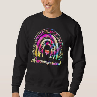 Sweatshirt Enseignant Paraprofessionnel Tie Dye Arc-en-ciel R