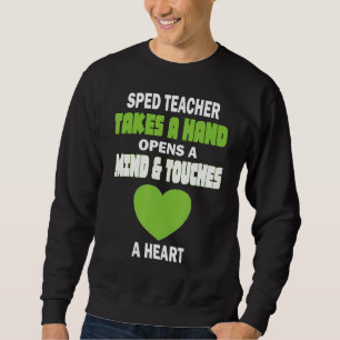 Sweatshirt Enseignant Spécial De L'Enseignement Spécal Prend 