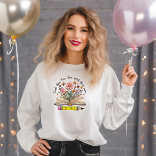 Sweatshirt Enseigner. Amour. Regardez-Les Croître. Élégant pe