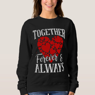 Sweatshirt Ensemble pour toujours et toujours - Citation d'am
