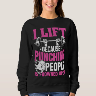 Sweatshirt Entraînement que je fais parce que frapper les gen