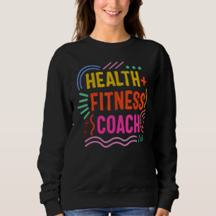 Sweatshirt Entraîneur de santé Formation d'instructeur de con