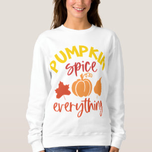 Sweatshirt Épice citrouille Tout l'automne Citation avec Feui